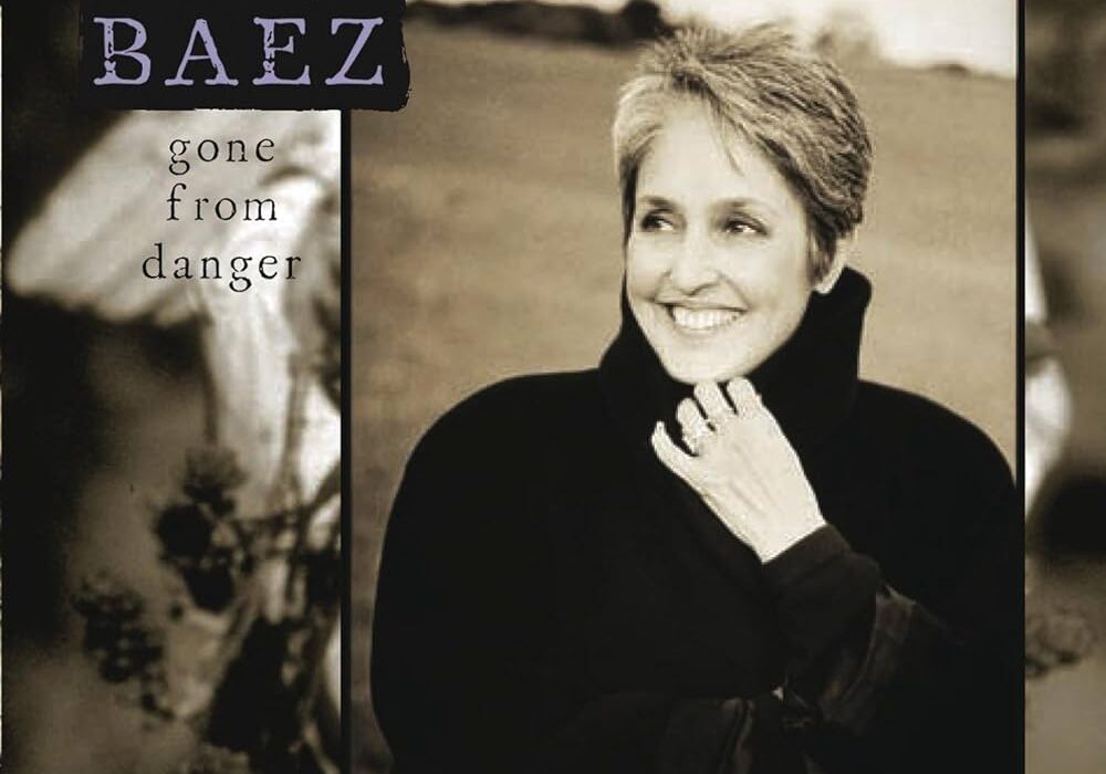Joan Baez - Gone From Danger