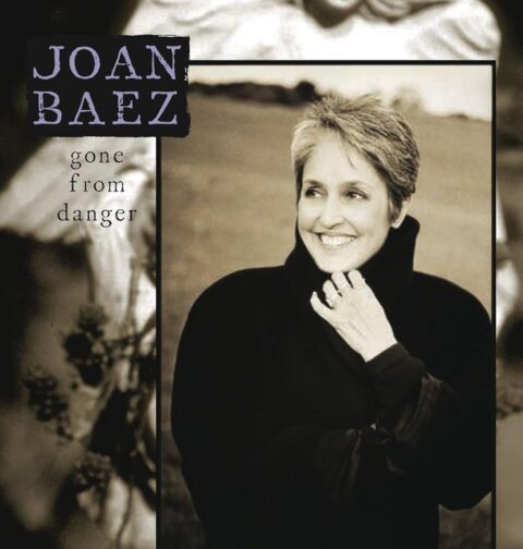 Joan Baez - Gone From Danger