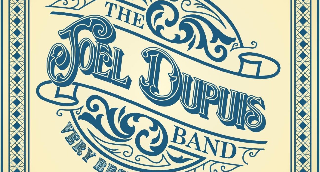 The Joel Dupuis Band - Very Best Fool