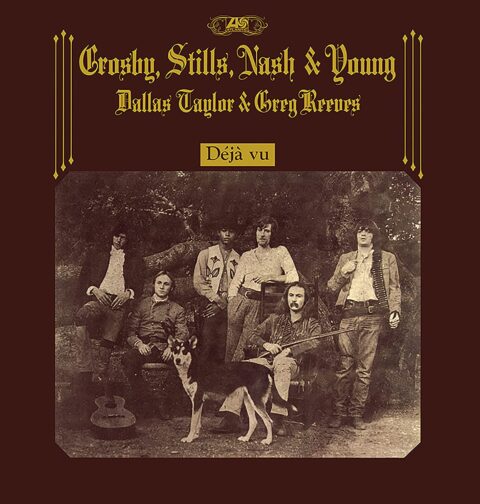 Crosby Stills Nash & Young - Deja Vu