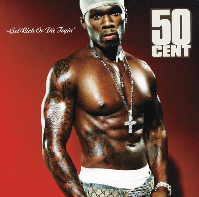 50 Cent - Get Rich or Die Tryin
