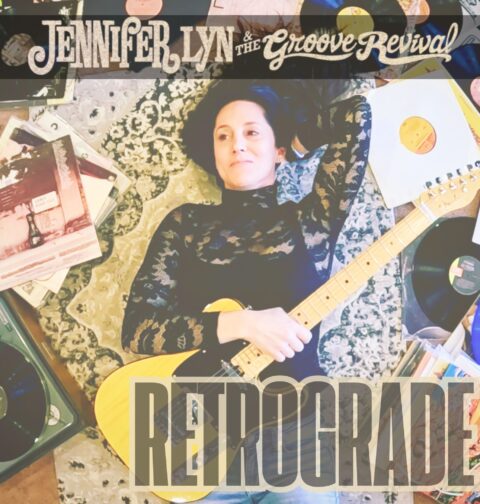 Jennifer Lyn & The Groove Revival – Retrograde