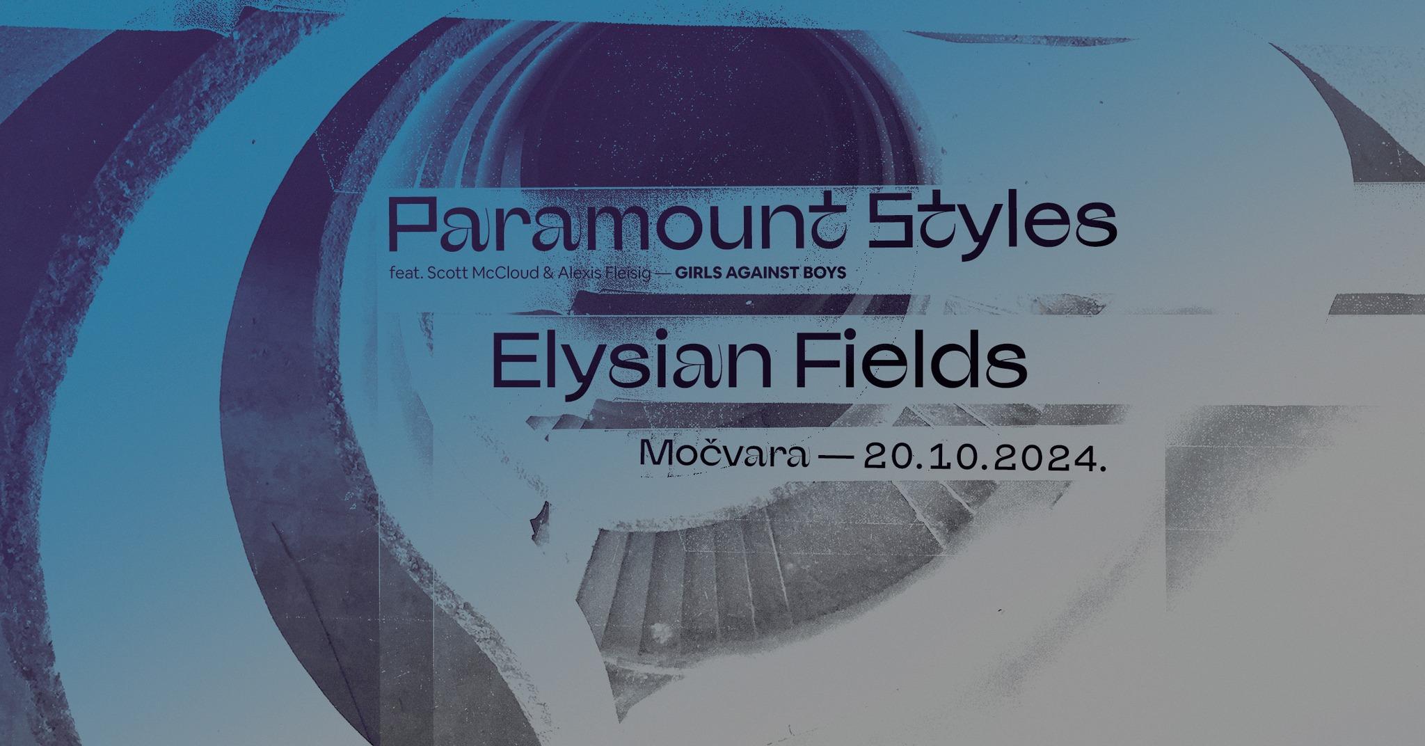 Indie emo naočale: Paramount Styles, Elysian Fields