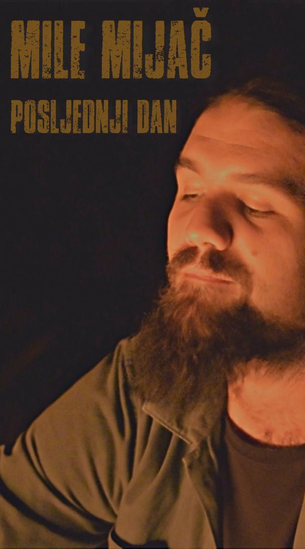 Mile Mijač, Posljednji dan, promo foto