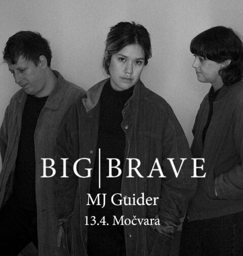 BIG|BRAVE, MJ Guider, promo foto