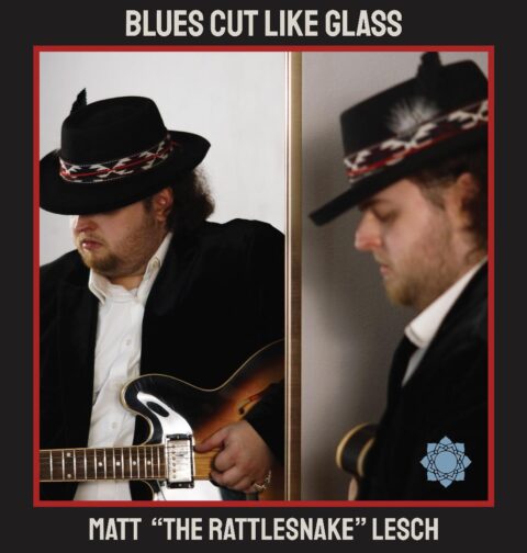 Matt „The Rattlesnake“ Lesch, Blues Cut Like Glass, cover