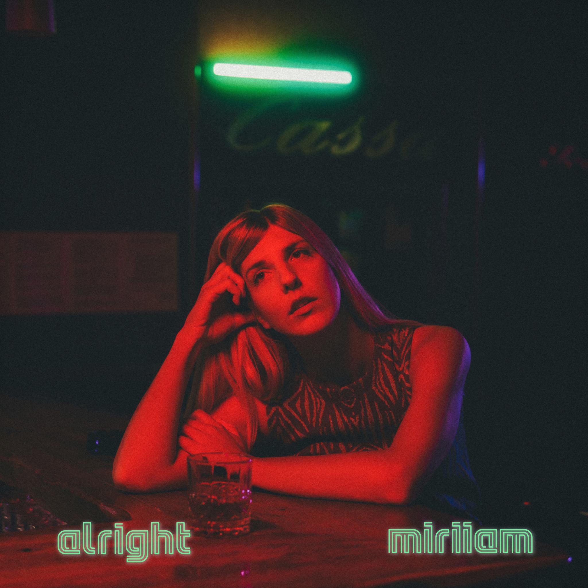 Miriiam - "Alright"