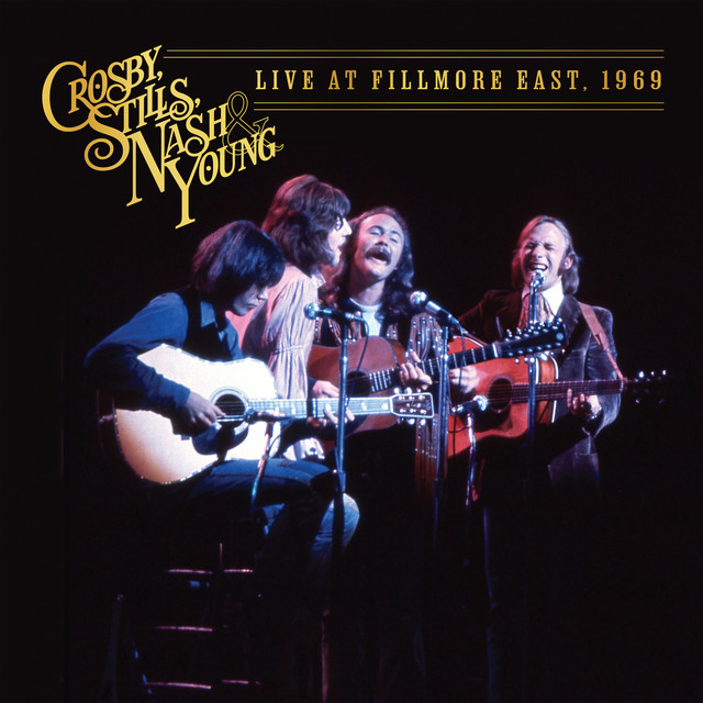 CSNY - Live at the Fillmore East 1969