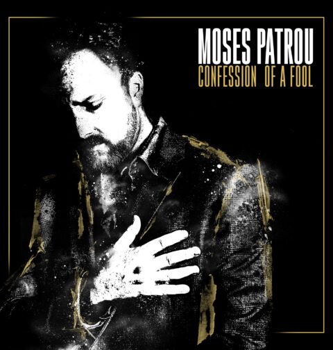 Moses Patrou - "Confession of a Fool"