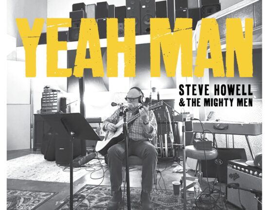Steve Howell & The Mighty Men - "Yeah Man"