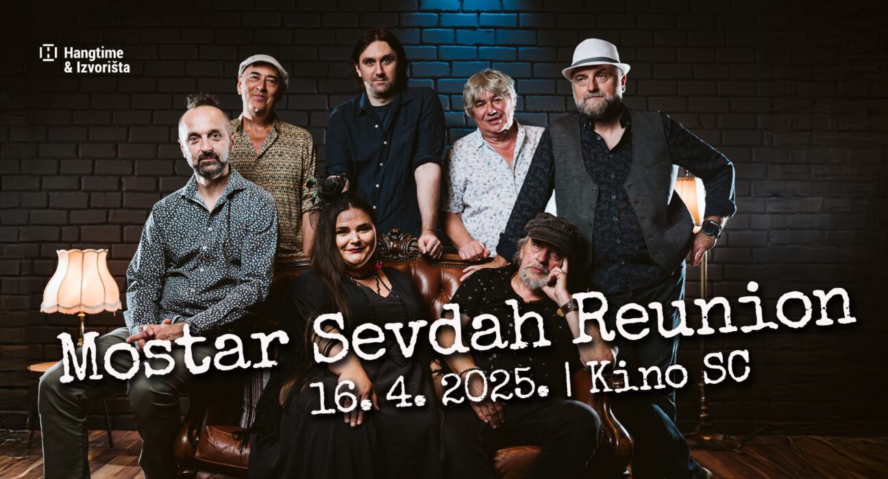 Mostar Sevdah Reunion u Kinu SC