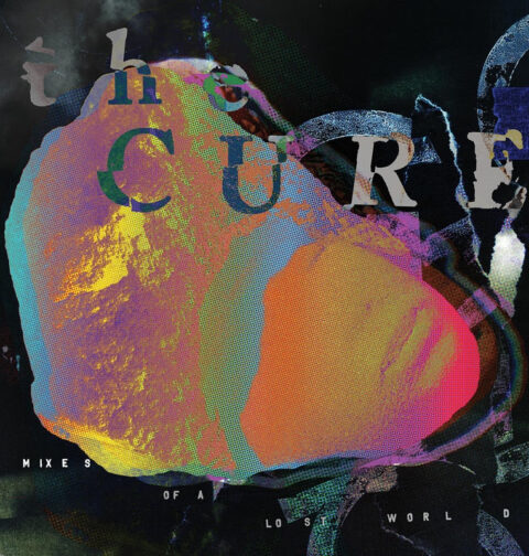 The Cure - Mixes of a Lost World