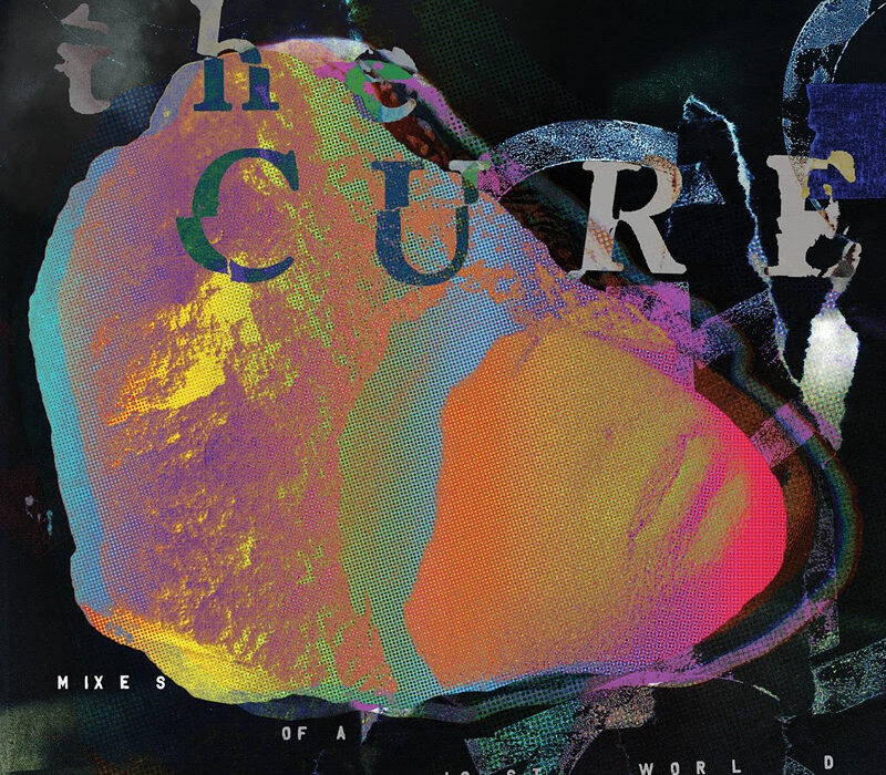 The Cure - Mixes of a Lost World