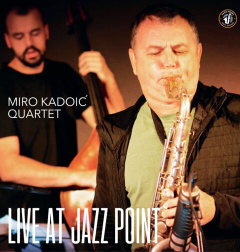 Miro Kadoić - Live at Jazz Point