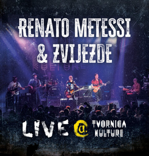 Renato Metessi i Zvijezde - Live at Tvornica kulture