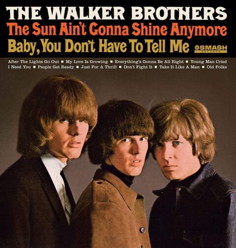 The Walker Brothers - The Sin Ain't Gonna Shine Anymore