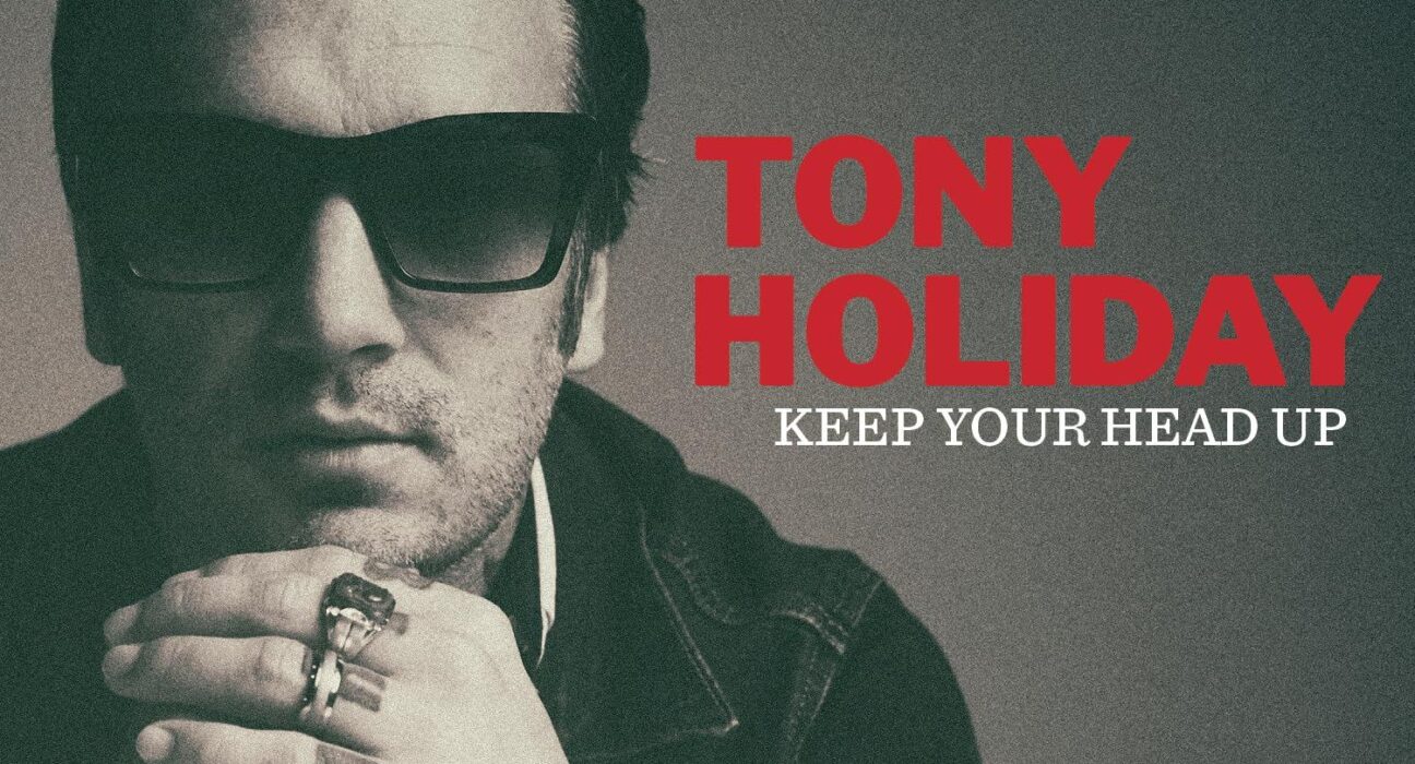 Tony Holiday - Hold Your Head Up