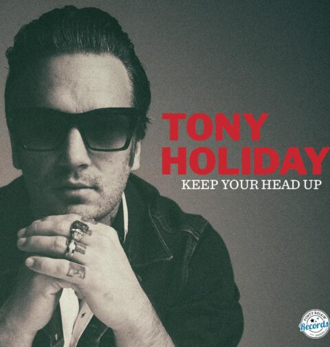 Tony Holiday - Hold Your Head Up