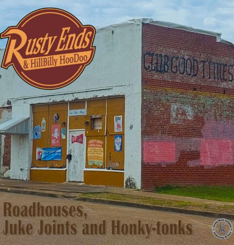 Rusty Ends & Hillbilly HooDoo - Roadhouses, Juke Joint's And Honky