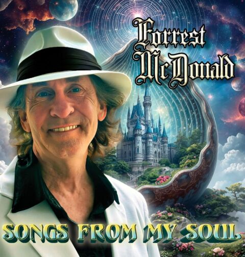 Forrest McDonald - Songs from My Soul