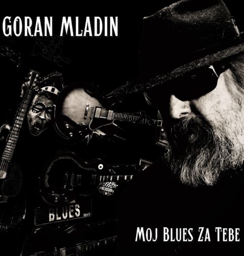 Goran Mladin - Moj Blues za tebe