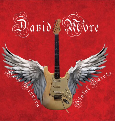 David M'ore - "Holy Sinners & Sinful Saints"