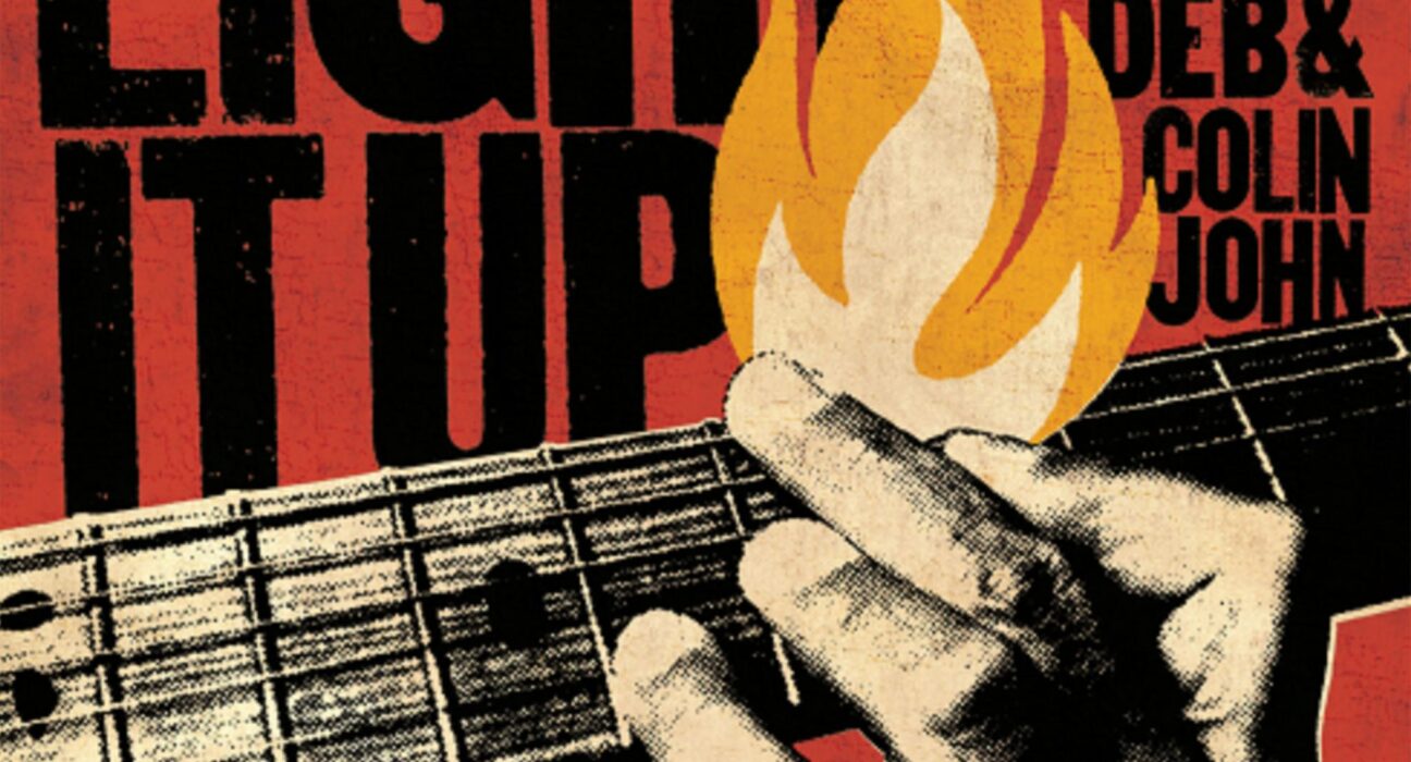 Long Tall Deb & Colin John - Light It Up