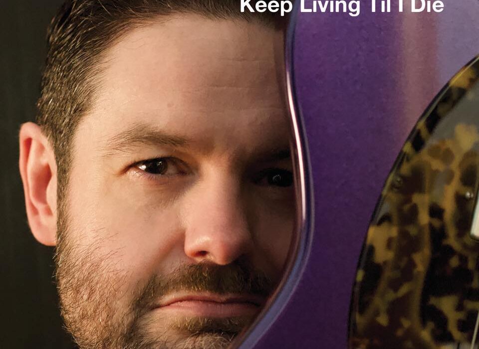 Monster Mike Welch - Keep Living Till I Die