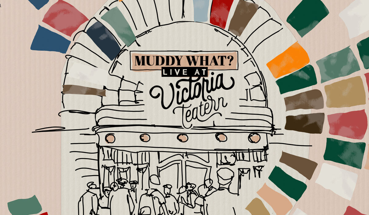 Muddy What - Live at Victoria Teatern