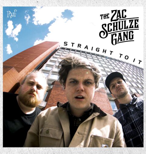 The Zac Schulze Gang - Straight To It