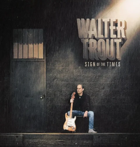 Walter Trout - Sign of the Times