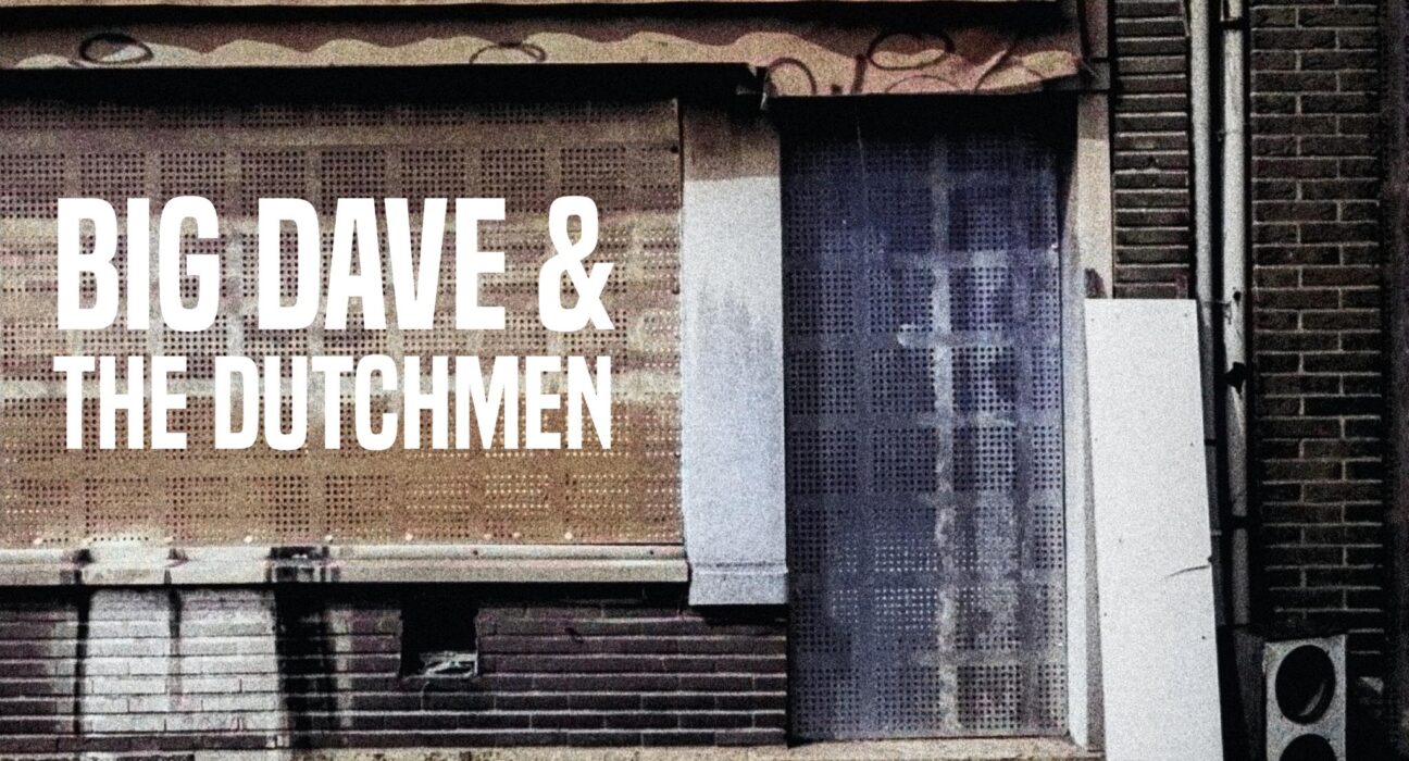 Big Dave & The Dutchmen - Big Dave & The Dutchmen
