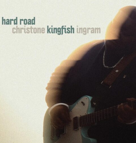 Christone Kingfish Ingram - Hard Road