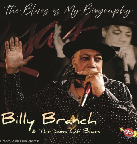 Billy Branch and the Sons of Blues - The Blues is My Biography