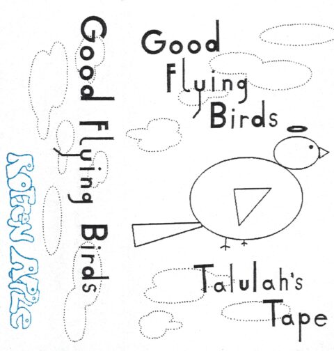Good flying Birds - Talulah's Tape