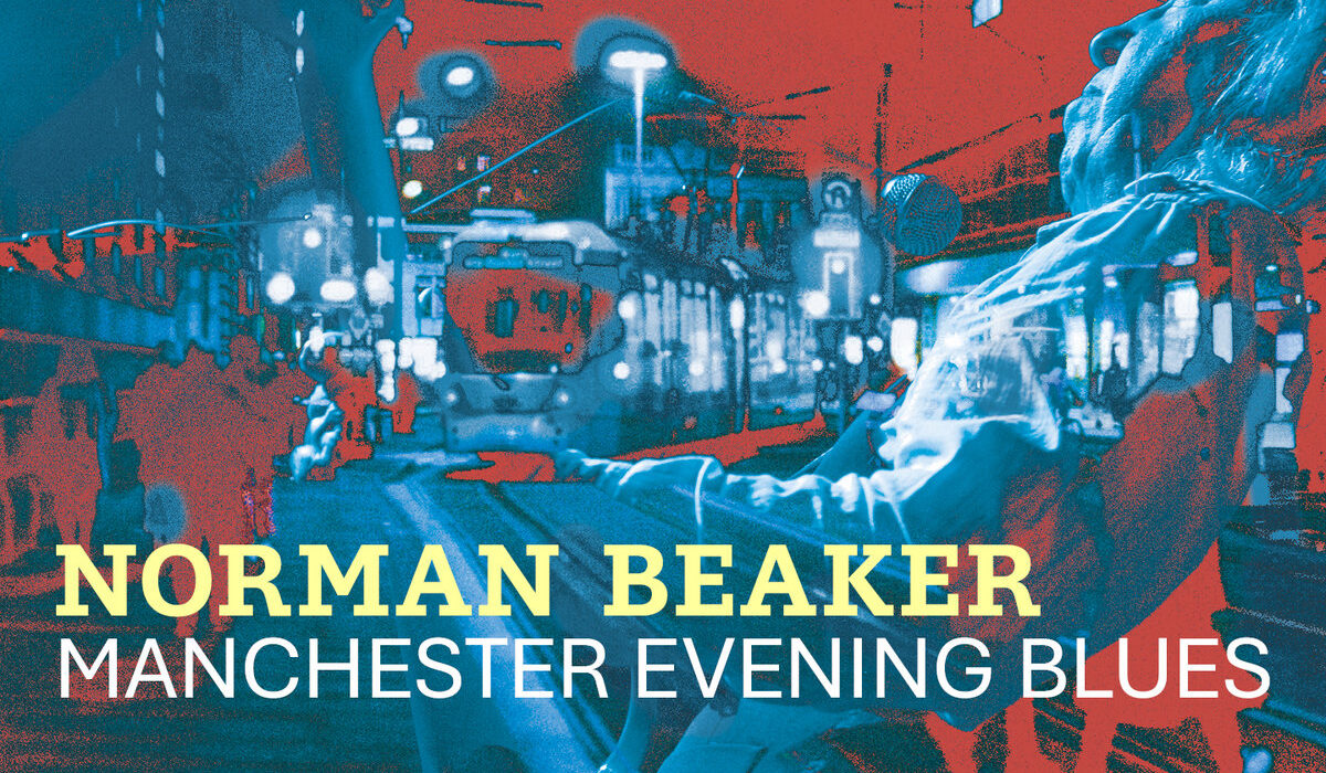 Norman Beaker - Manchester Evening Blues