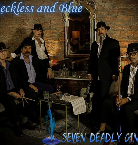 Reckless and Blue - "Seven Deadley Gins"