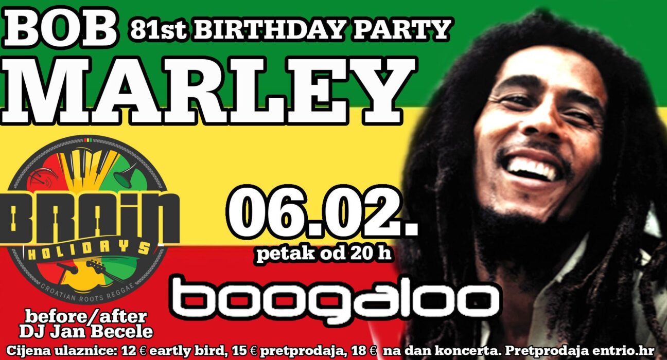 BOB MARLEY 81st Birthday party by Brain Holidays