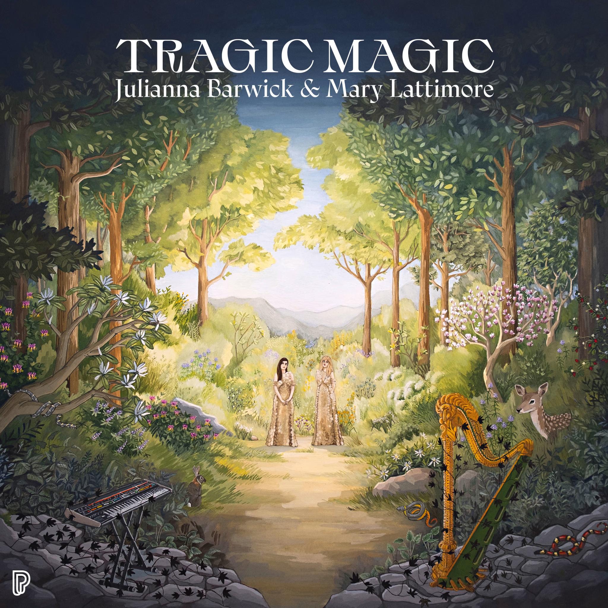 Julianna Barwick & Mary Lattimore – Tragic Magic