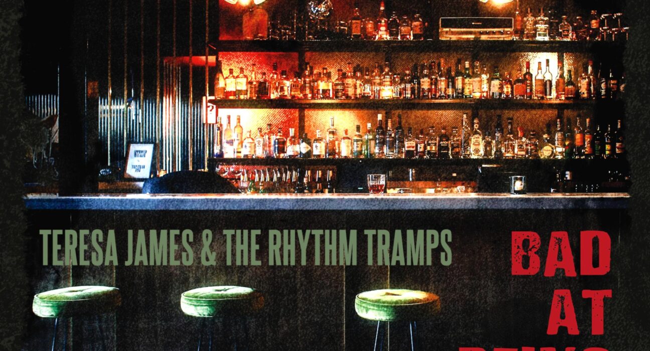 Teresa James & Rhythm Tramps - Bad at Being Good