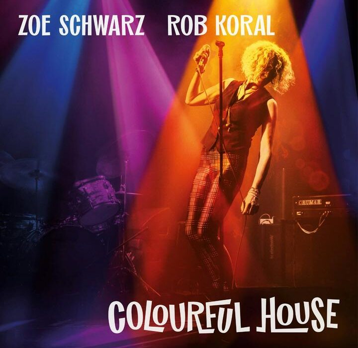 Zoë Schwarz, Rob Koral & Friends - Colourful House