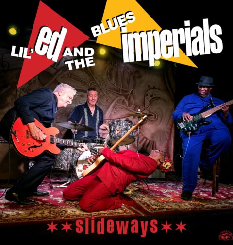 Lil’ Ed & The Blues Imperials - "Slideways"