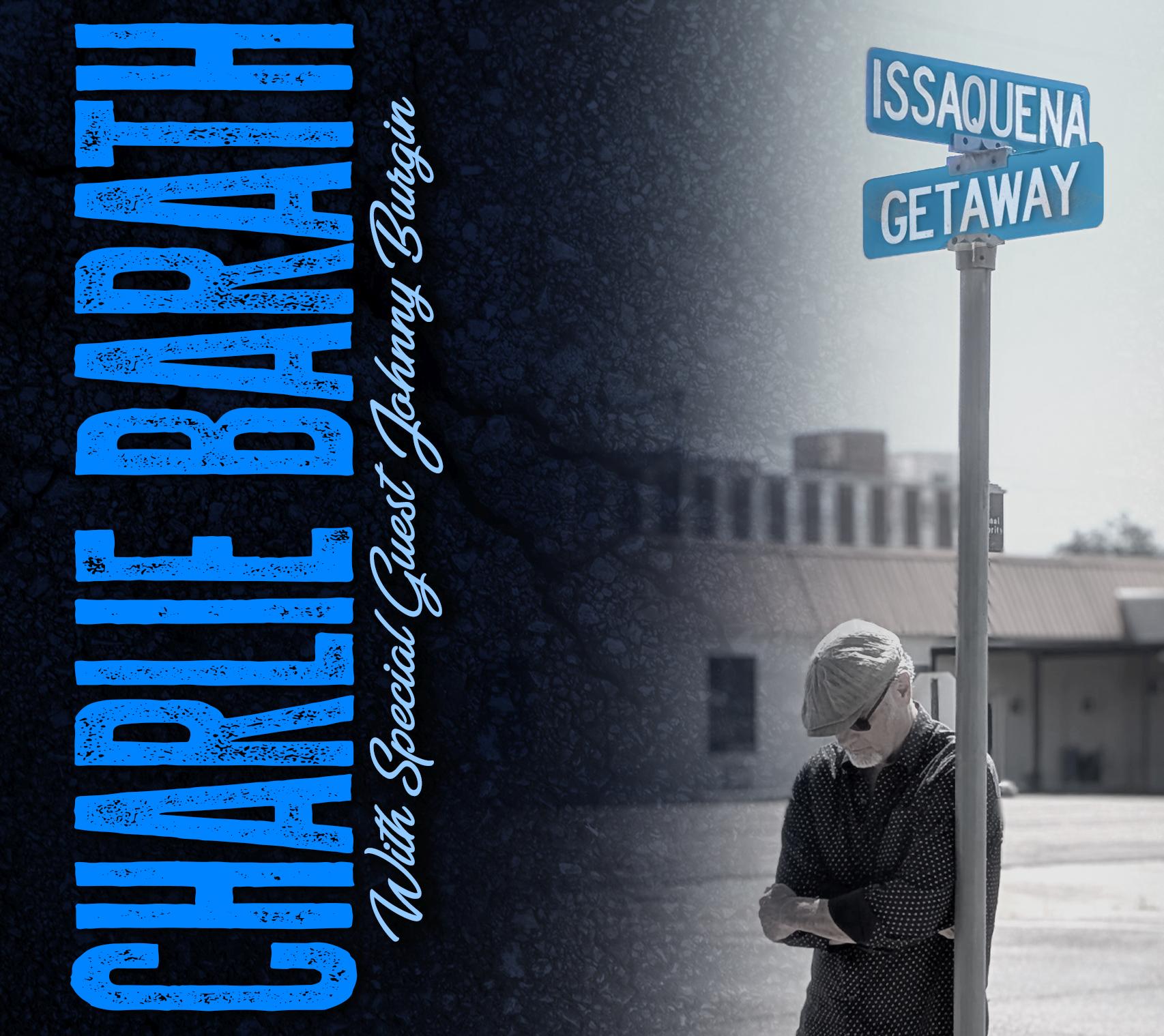 Charlie Barath - "Issaquena Getaway"