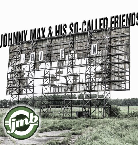 Johnny Max Band - "Johnny Max & His So Called Friends"