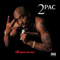 2Pac - all eyez on me