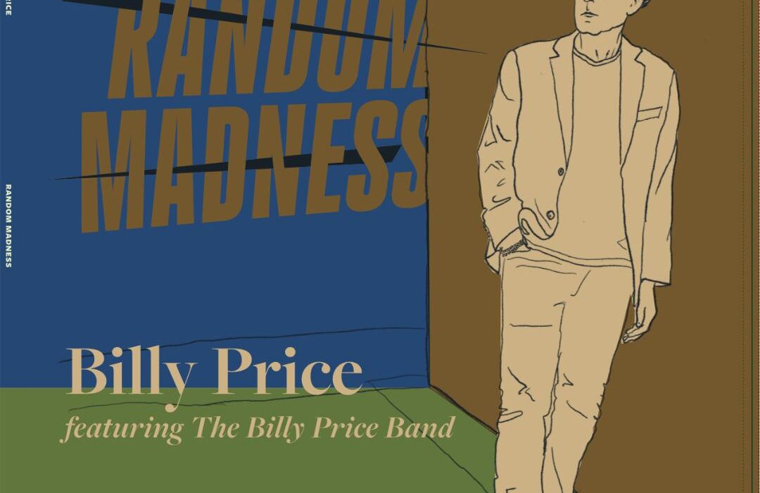 Billy Price feat. The Billy Price Band - "Random Medness"