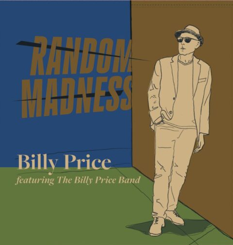 Billy Price feat. The Billy Price Band - "Random Medness"
