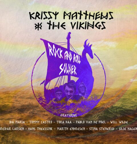 Krissy Matthews & The Vikings - "Rock and Roll Soldier"