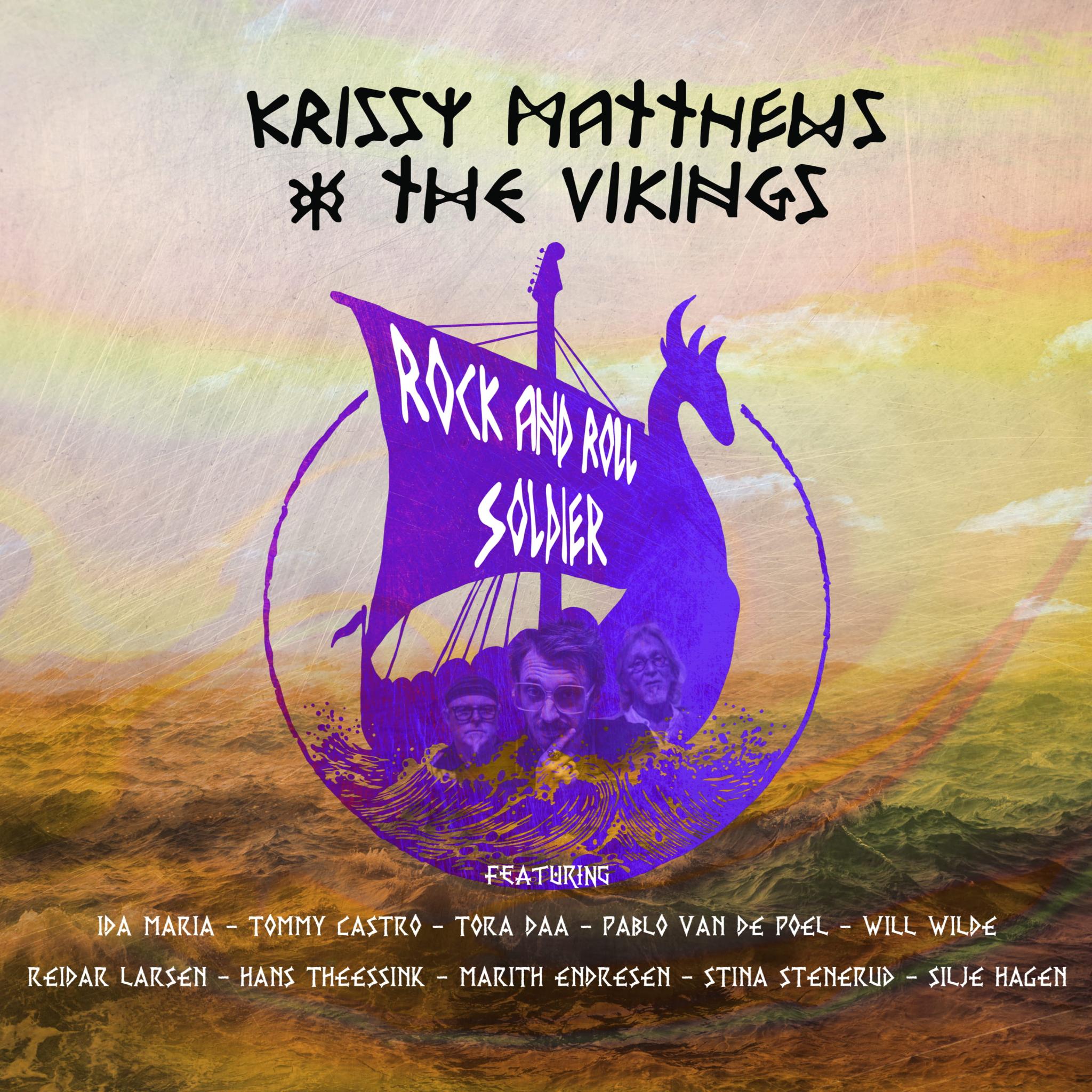 Krissy Matthews & The Vikings - "Rock and Roll Soldier"