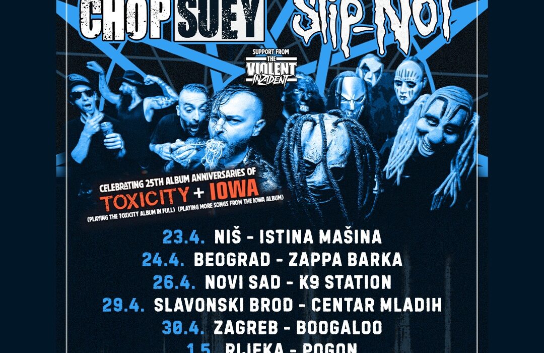 Chop Suey i Slip-NOT turneja (vizual: promo)